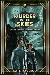 «Murder in the Skies» by Kate MacLeod