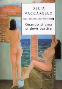 Delia Vaccarello - Quando si ama si deve partire (repost)