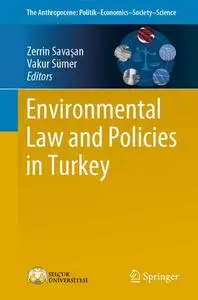 Environmental Law and Policies in Turkey (Repost)