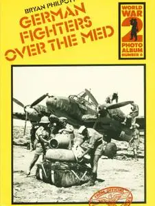 German Fighters over the Med (World War 2 Photo Album Number 6)