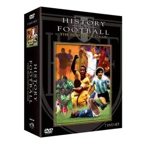 History of Football - The Beautiful Game