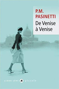 De Venise à Venise - Pier-Maria Pasinetti