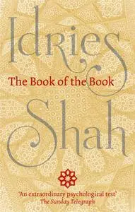 «The Book of the Book» by Idries Shah