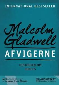 «Afvigerne - Historien om succes» by Malcolm Gladwell