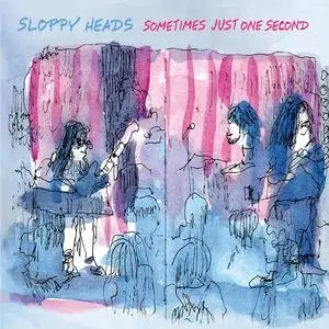 Sloppy Heads - Sometimes Just One Second (2023) [Official Digital Download 24/48]