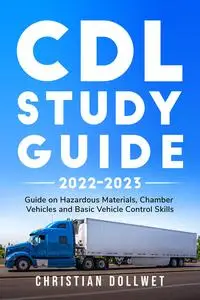 «CDL Study Guide 2022–2023» by Christian Dollwet