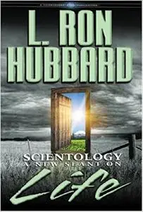 Scientology: A New Slant on Life