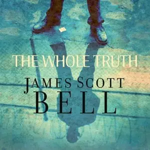 Bell, James Scott - The Whole Truth