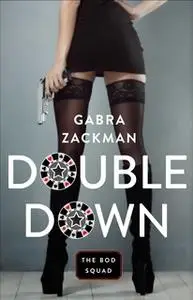 «Double Down» by Gabra Zackman