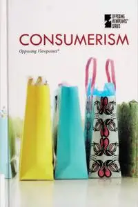 Consumerism (Opposing Viewpoints)