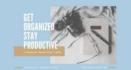Get Organized Stay Productive