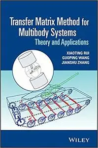 Transfer Matrix Method for Multibody Systems: Theory and Applications