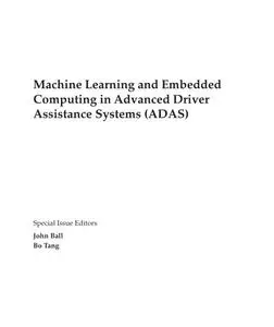 Machine Learning and Embedded Computing in Advanced Driver Assistance Systems (ADAS)