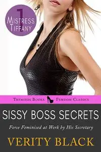 «Sissy Boss Secrets» by Verity Black