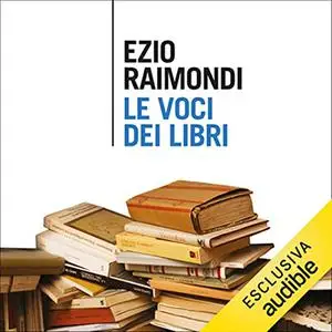 «Le voci dei libri» by Ezio Raimondi