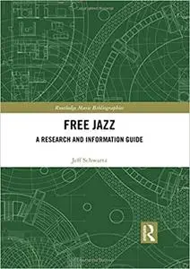 Free Jazz: A Research and Information Guide