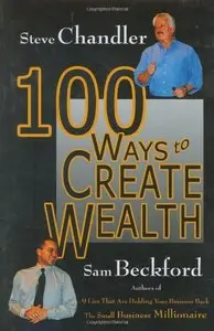 100 Ways to Create Wealth by Steve Chandler (Audiobook)