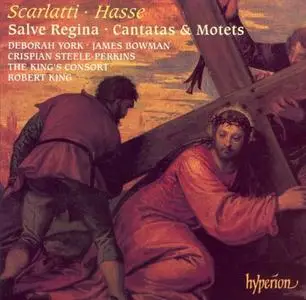 Robert King, The King's Consort - Domenico Scarlatti & Hasse: Salve Regina; Alessandro Scarlatti: Cantatas & Motets (1996)