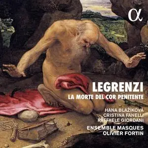 Ensemble Masques & Olivier Fortin - Legrenzi: La morte del cor penitente (2023)