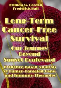 "Long-Term Cancer-Free Survival: Evidence-based Analysis of Tumor-Targeted Gene- and Immuno-Therapies"