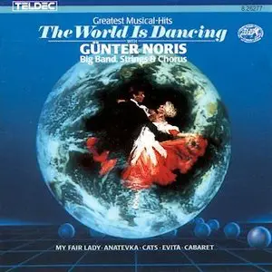 Günter Noris – The World is Dancing. Greatest Musical Hits (1986)