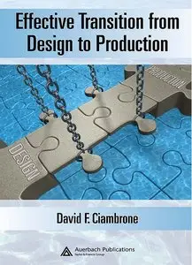 Effective Transition from Design to Production [Repost]