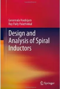 Design and Analysis of Spiral Inductors [Repost]