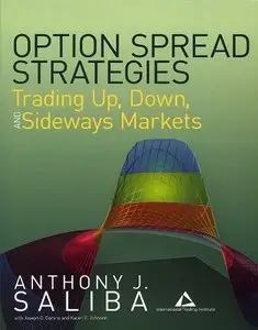 Option Spread Strategies: Trading Up, Down, and Sideways Markets (repost)