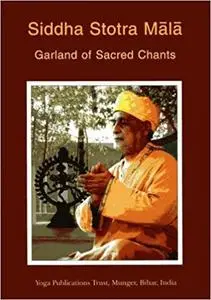 Siddha Stotra Mala: Garland of Chants