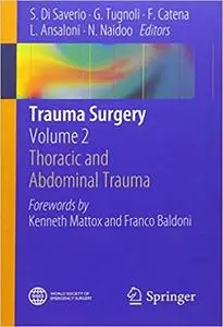 Trauma Surgery: Volume 2: Thoracic and Abdominal Trauma