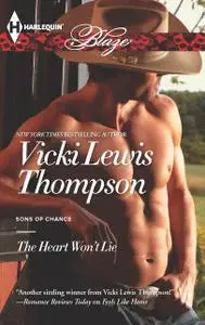 «The Heart Won't Lie» by Vicki Lewis Thompson