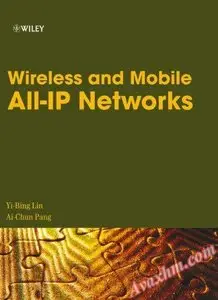 Wireless and Mobile All-IP Networks