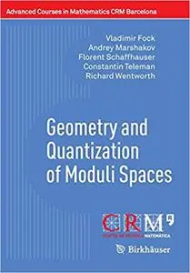 Geometry and Quantization of Moduli Spaces