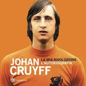 «La mia rivoluzione» by Johan Cruyff