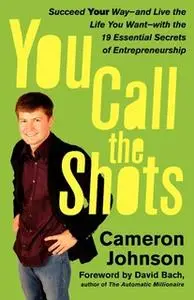 «You Call the Shots» by John David Mann,Cameron Johnson