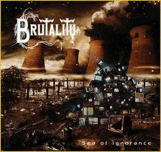 Brutality - Sea Of Ignorance (2016)