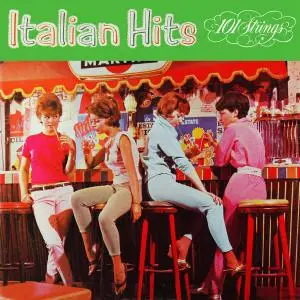 101 Strings Orchestra - Italian Hits (2021 Remasters from the Original Somerset Tapes) (1961/2021)