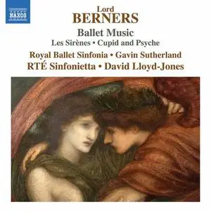 RTE Sinfonietta, David Lloyd-Jones - Lord Berners: Ballet Music - Les sirènes & Cupid and Psyche Suite (2022)