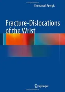 Fracture-Dislocations of the Wrist (repost)