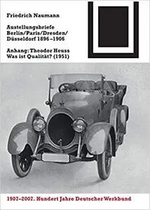 Ausstellungsbriefe Berlin, Paris, Dresden, Düsseldorf 1896-1906