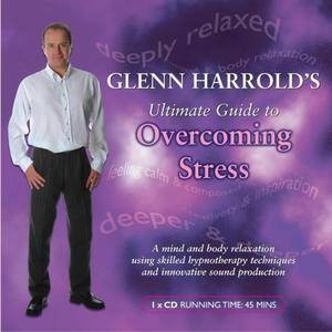 Glenn Harrold's Ultimate Guide to Overcoming Stress [Audiobook]