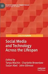 Social Media and Technology Across the Lifespan