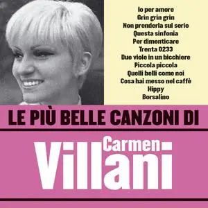 Carmen Villani - Le più belle canzoni di Carmen Villani (2006)