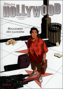 Mister Hollywood - Tome 1 - Boulevard des Illusions