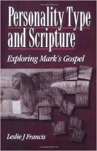 Personality Type & Scripture: Mark by Leslie J. Francis