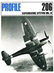 Supermarine Spitfire Mk.IX (Aircraft Profile Number 206) (Repost)