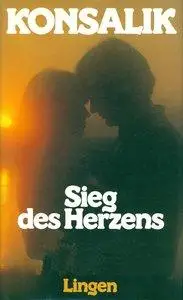 Heinz G. Konsalik - Sieg des Herzens (Repost)