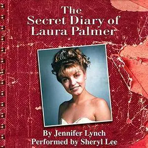 The Secret Diary of Laura Palmer (Twin Peaks) [Audiobook]