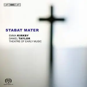 Theatre Of Early Music, Emma Kirkby, Daniel Taylor - Vivaldi, Pergolesi, Bach: Stabat Mater (2009) MCH SACD ISO + Hi-Res FLAC