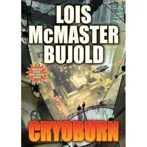 Cryoburn (A Miles Vorkosigan Adventure) - Lois McMaster Bujold